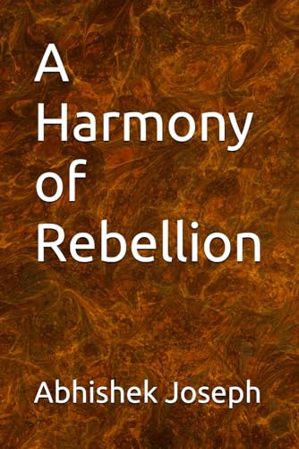 A Harmony of Rebellion A Harmony of Rebellion von Independently published