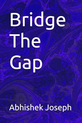 Bridge The Gap Bridge The Gap von Independently published