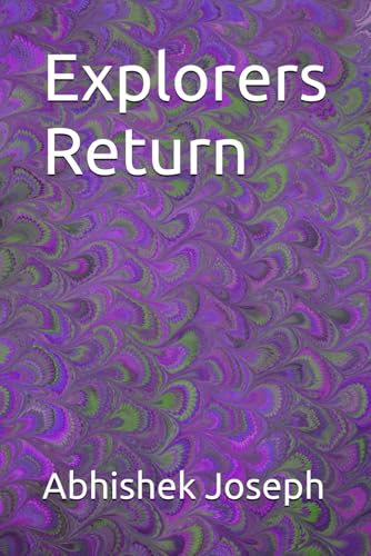 Explorers Return Explorers Return von Independently published