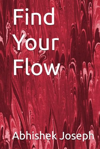Find Your Flow Find Your Flow von Independently published