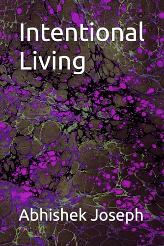 Intentional Living Intentional Living von Independently published