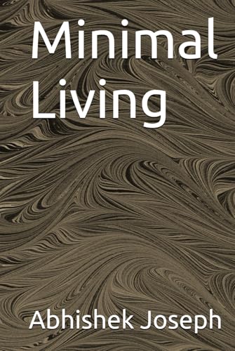 Minimal Living Minimal Living von Independently published