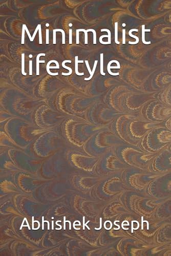 Minimalist lifestyle Minimalist lifestyle von Independently published