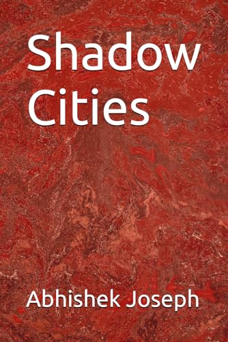 Shadow Cities Shadow Cities von Independently published
