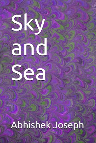 Sky and Sea Sky and Sea von Independently published