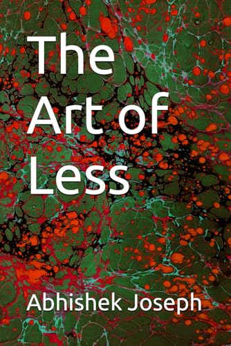 The Art of Less The Art of Less von Independently published