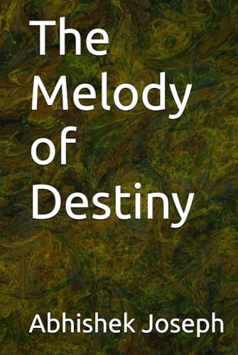 The Melody of Destiny The Melody of Destiny von Independently published