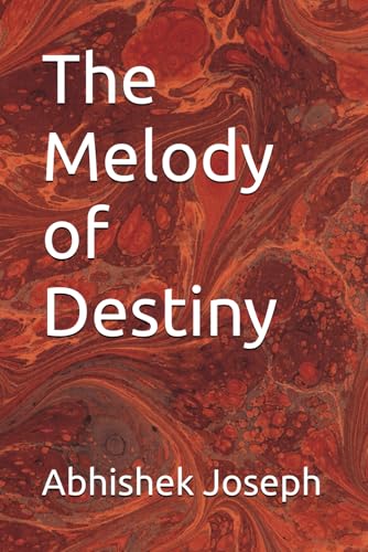 The Melody of Destiny The Melody of Destiny von Independently published