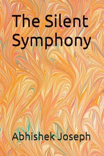 The Silent Symphony The Silent Symphony von Independently published