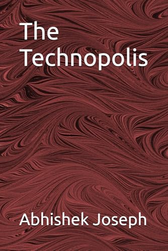 The Technopolis The Technopolis von Independently published