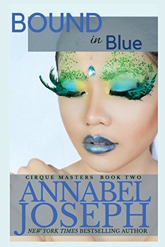 Bound in Blue (Cirque Masters, Band 2)