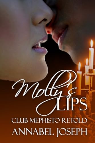Molly's Lips: Club Mephisto Retold (Mephisto Series, Band 2)