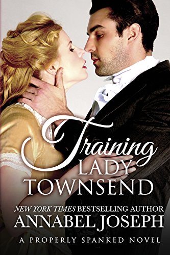 Training Lady Townsend (Properly Spanked, Band 1)