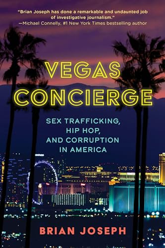 Vegas Concierge: Sex Trafficking, Hip Hop, and Corruption in America von Rowman & Littlefield Publishers