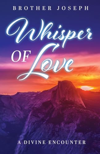 Whisper of Love: A Divine Encounter von Trilogy Christian Publishing, Inc.