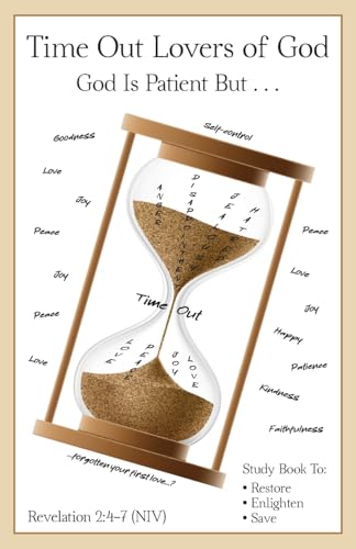 Time Out Lovers of God: God Is Patient But . . . von Gatekeeper Press