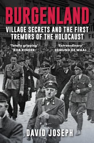 Burgenland: Village Secrets and the First Tremors of the Holocaust von Amberley Publishing