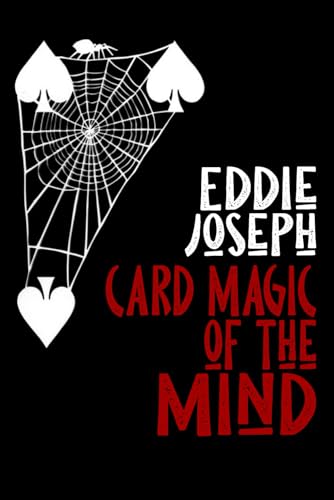 Card Magic of the Mind (Mentalism, hypnosis and allied arts)