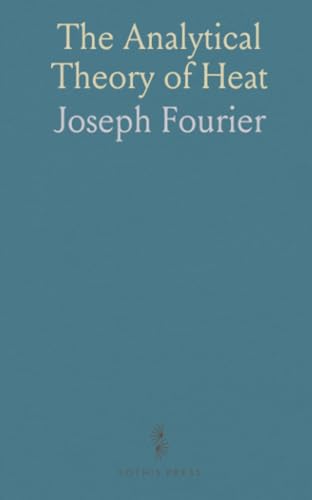 The Analytical Theory of Heat von Sothis Press