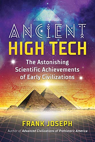 Ancient High Tech: The Astonishing Scientific Achievements of Early Civilizations von Bear & Company
