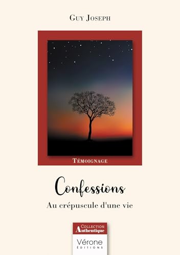 Confessions: Au crépuscule d'une vie Confessions: Au crépuscule d'une vie von VERONE