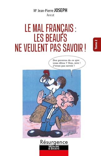 Le mal français Tome 2 - Les beaufs ne veulent pas savoir !