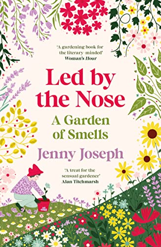 Led By The Nose: A Garden of Smells von Souvenir Press
