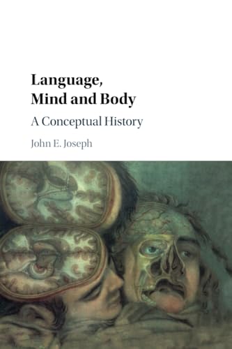 Language, Mind and Body: A Conceptual History von Cambridge University Press