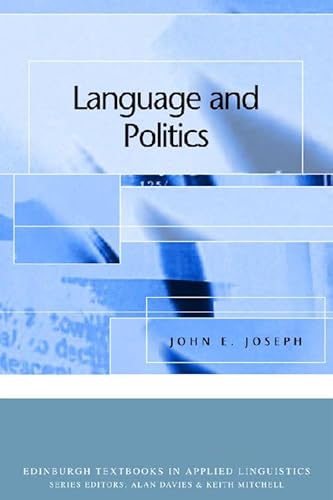 Language and Politics (Edinburgh Textbooks in Applied Linguistics) von Edinburgh University Press
