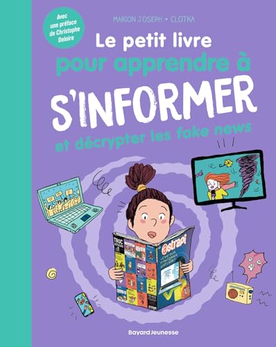 Le petit livre pour apprendre à s'informer von BAYARD JEUNESSE