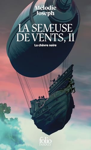 La semeuse de vents: La Chèvre Noire (2) von FOLIO