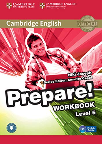Cambridge English Prepare! Level 5 Workbook with Audio Cambridge English Prepare! Level 5 Workbook with Audio