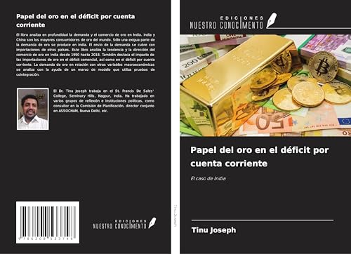Papel del oro en el déficit por cuenta corriente: El caso de India von Ediciones Nuestro Conocimiento