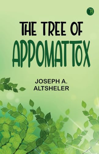 The Tree of Appomattox von Zinc Read