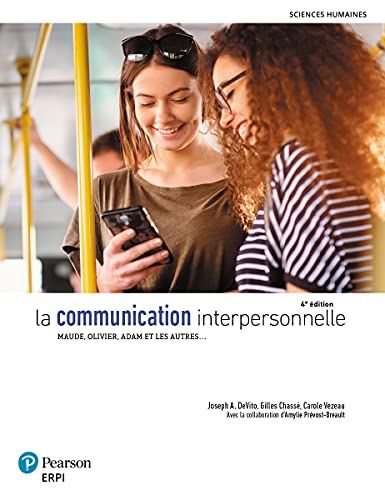 La Communication interpersonnelle - 4e édition: Manuel + version numérique 1 an von ERPI