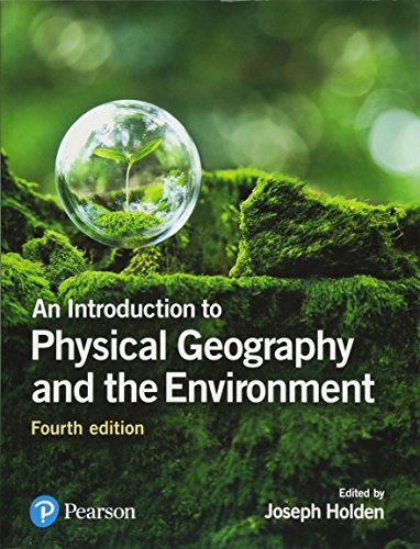 An Introduction to Physical Geography & the Environment