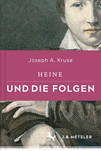 Heine und die Folgen von J.B. Metzler