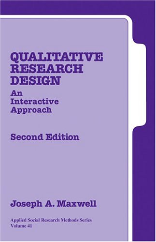 Qualitative Research Design: An Interactive Approach (Applied Social Research Methods Series, Band 41) von Sage Pubn Inc