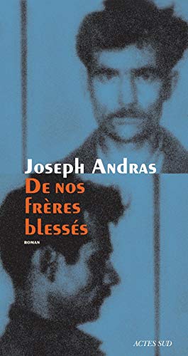 De nos frères blessés von Actes Sud
