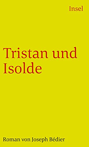 Tristan und Isolde: Roman (insel taschenbuch)