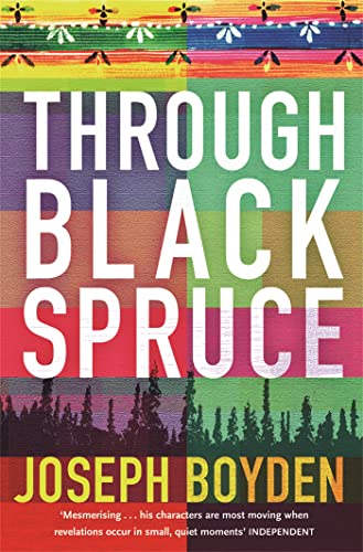 Through Black Spruce: Winner of the Scotiabank Giller Prize 2008. Nominated for the IMPAC Dublin Literary Award 2010 von Orion Publishing Co