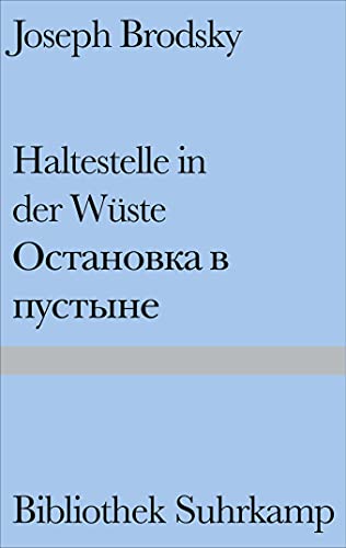 Haltestelle in der Wüste: Gedichte. Russisch und deutsch (Bibliothek Suhrkamp) von Suhrkamp Verlag AG