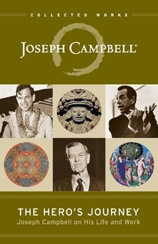 Hero's Journey: Joseph Campbell on His Life and Work (The Collected Works of Joseph Campbell)