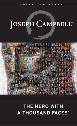 Hero with a Thousand Faces: The Collected Works of Joseph Campbell von New World Library