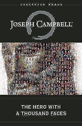 Hero with a Thousand Faces: The Collected Works of Joseph Campbell von New World Library