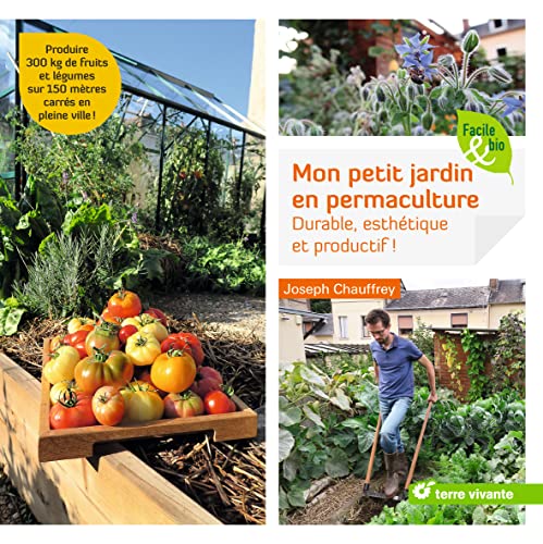 Mon petit jardin en permaculture: Durable, esthétique et productif ! von TERRE VIVANTE