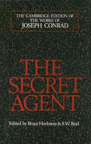 Joseph Conrad: The Secret Agent: A Simple Tale (The Cambridge Edition of the Works of Joseph Conrad)