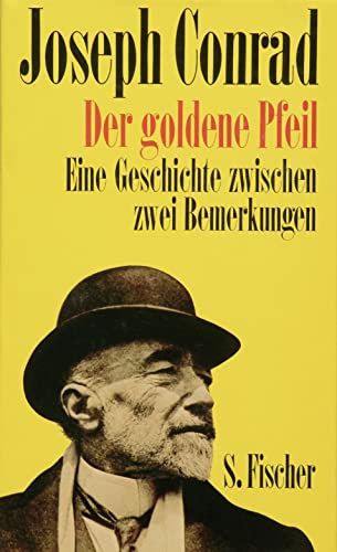 Der goldene Pfeil: Eine Geschichte zwischen zwei Bemerkungen von FISCHER, S.