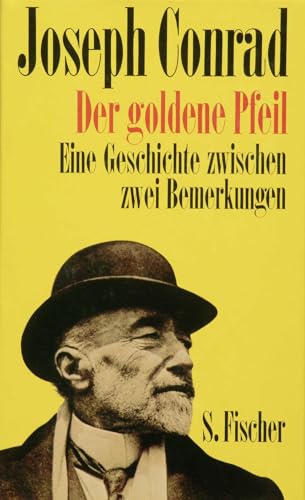 Der goldene Pfeil: Eine Geschichte zwischen zwei Bemerkungen von FISCHERVERLAGE