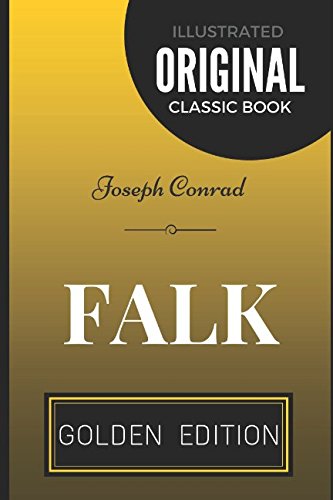 Falk: By Joseph Conrad - Illustrated